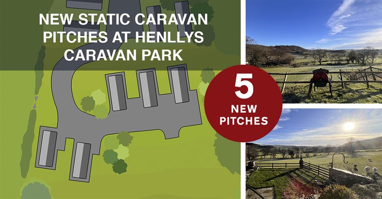 Henllys Caravan Park: Expanding Horizons with New Static Caravan Pitches
